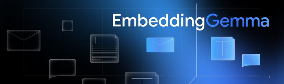 Google新オープンソース埋め込みモデル「EmbeddingGemma」の登場：AIエンジニアが知るべき革新的技術
